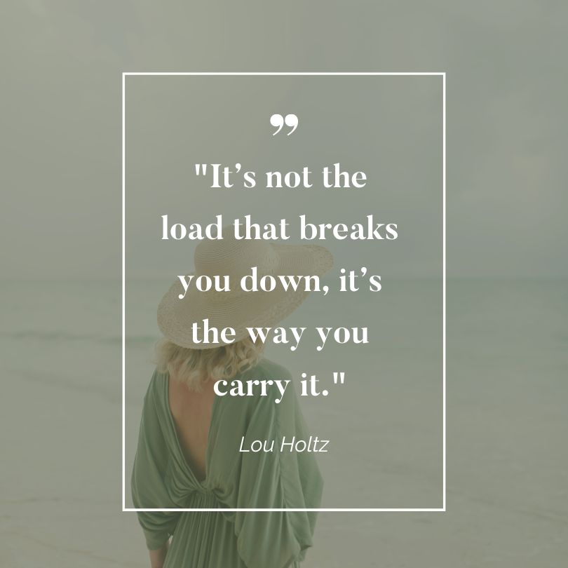 Quote on Sustainable Growth Mindset shared by Mulberry & Main Virtual Solutions: It's not the load that breaks you down, it's the way you carry it. - Lou Holtz"